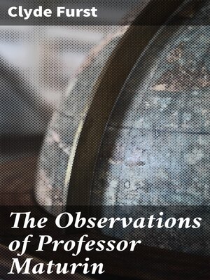 cover image of The Observations of Professor Maturin